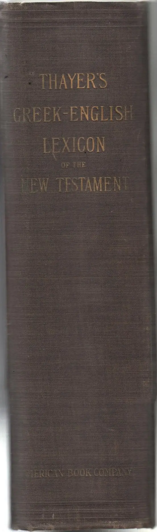 A Greek-English Lexicon Of The New Testament Being Grimm's Wilke's Clovis Novi Testamenti 1