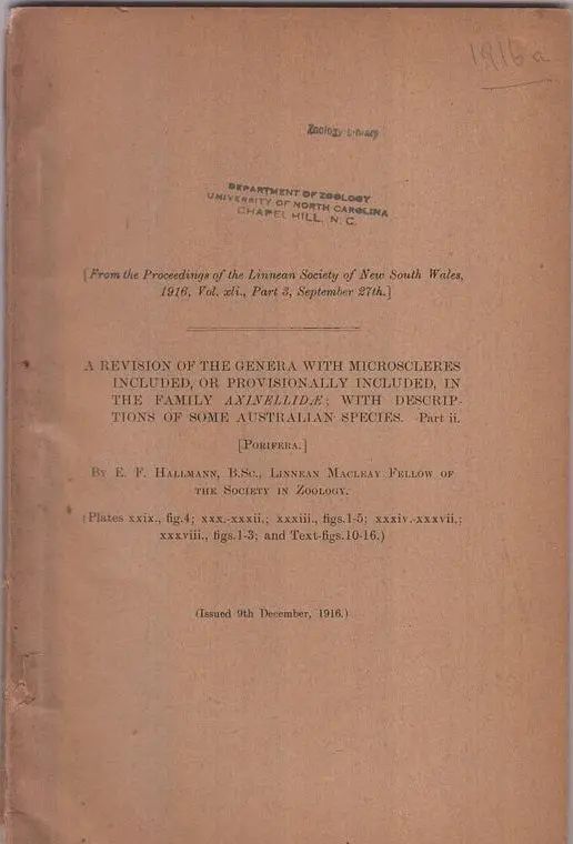 A Revision Of The Genera With Microscleres Included Or Provisionally Included, In The Family Axinellidae, With Descriptions Made Of Some Australian Species, Part Ii.  By Hallmann, E.F. 1