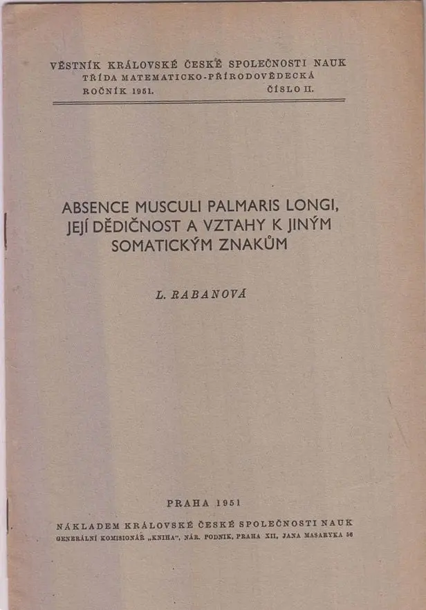 Absence Musculi Palmaris Longi, Jeji Dedicnost A Vztahy K Jinym Somatickym Znakum  By Rabanova, L. 1