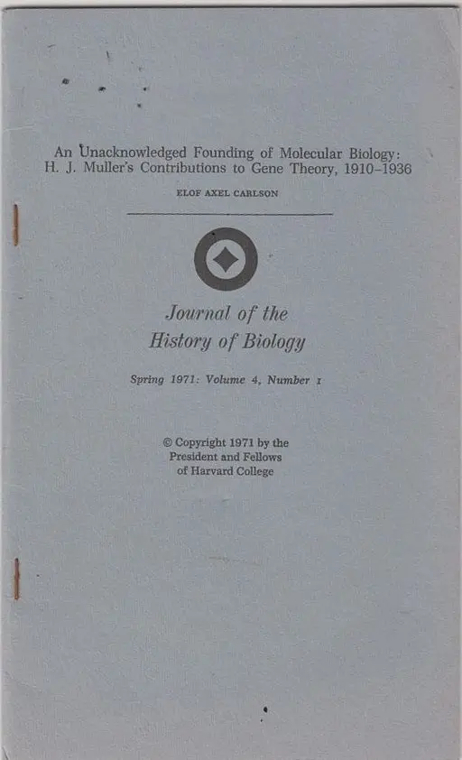 An Unacknowledged Founding Of Molecular Biology: H.J. Muller's Contributions To Gene Theory, 1910-1936 1