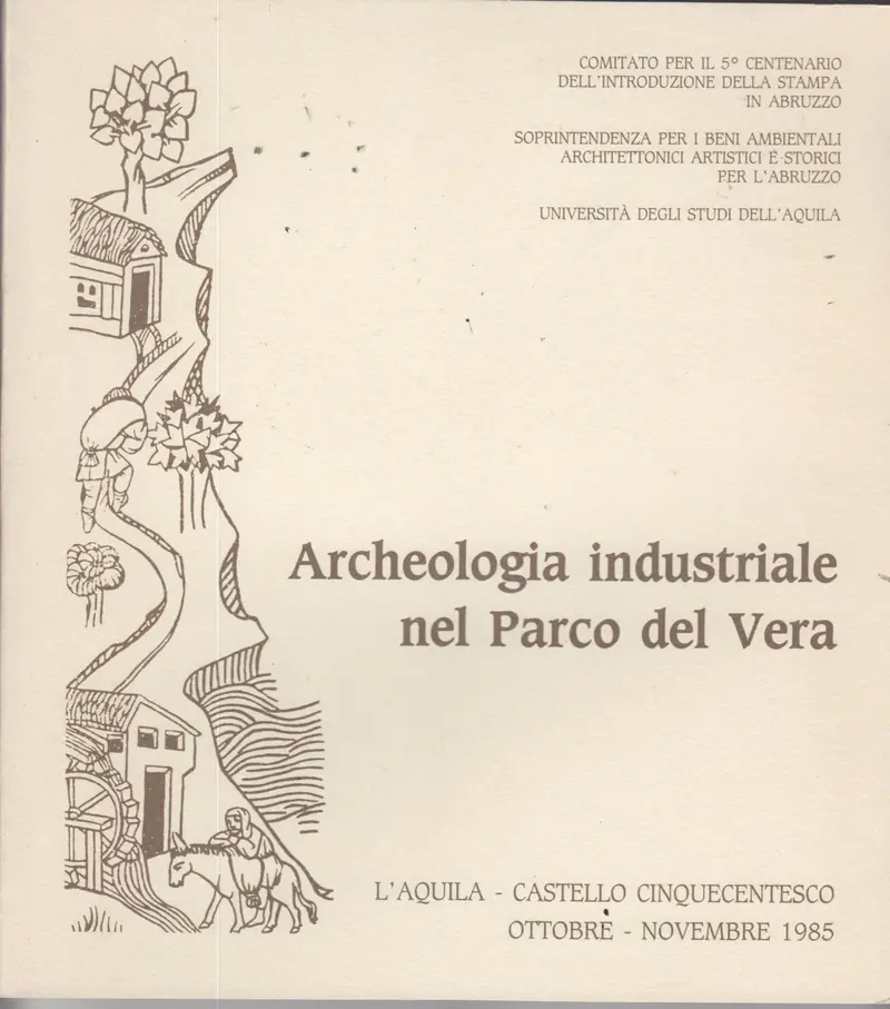 Archeologia Industriale Nel Parco Del Vera 1