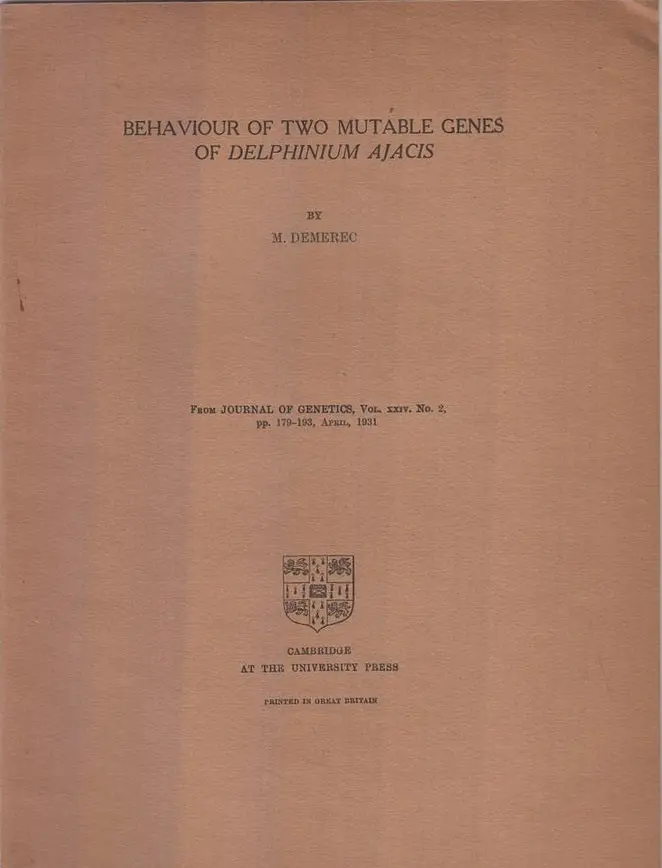 Behaviour Of Two Mutable Genes Of Delphinium Ajacis By Demerec, M. 1