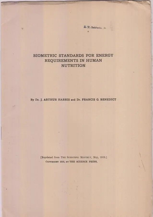 Biometric Standards For Energy Requirements In Human Nutrition  By Harris, J. Arthur, Francis G. Benedict 1