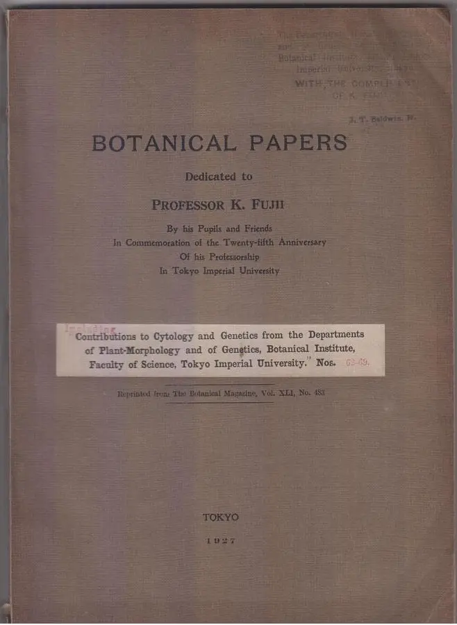 Botanical Papers Dedicated To Professor K. Fuji By His Pupils And Friends In Commemoration Of The Twenty-Fifth Anniversary Of His Professorship In Tokyo Imperial University  By Fuji, K. 1