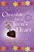 Chocolate For A Teen's Heart: Unforgettable Stories For Young Women About Love, Hope, And Happiness (Chocolate Series) 1