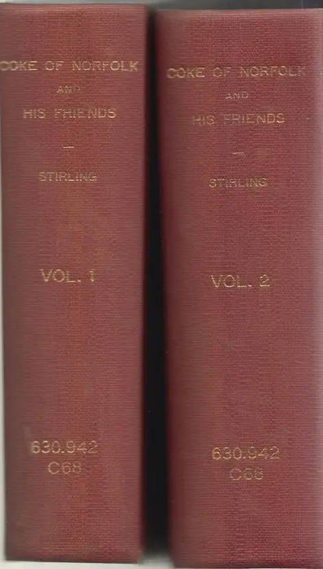 Coke Of Norfolk And His Friends Vol. 1 & 2 By Stirling, A.M.W. 1
