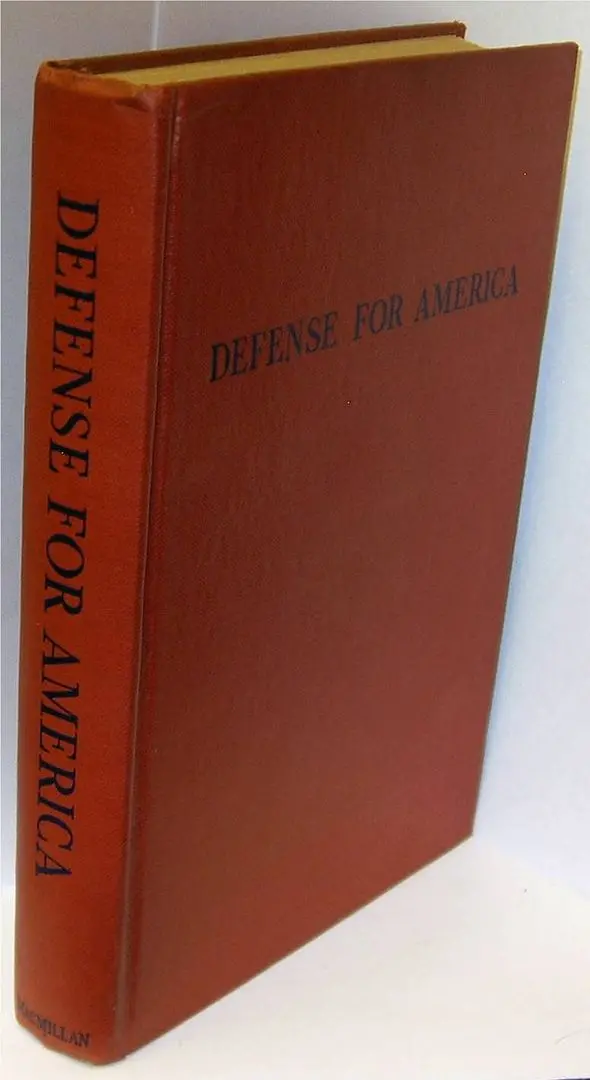 Defense For America  By William Allen White 1