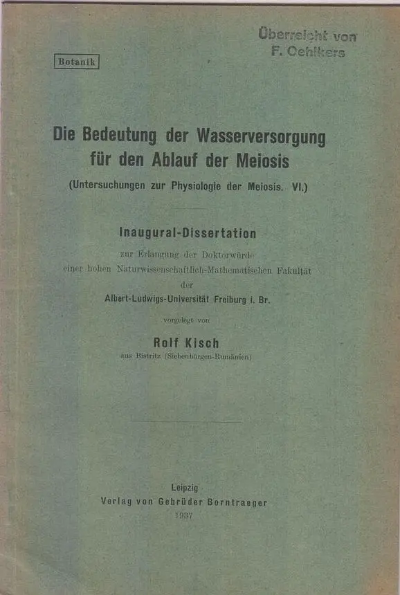 Die Bedeutung Der Wasserversorgung Fur Den Ablauf Der Meiosis  By Kisch, Rolf 1