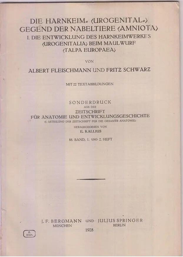 Die Harkenkeim Urogenital Gegend Der Nabeltiere Amniota, I. Die Entwicklung Des Harnkeimwerkes Urogenitalia Beim Malwurf Talpa Eropaea  By Fleischmann, Albert, Fritz Schwarz 1