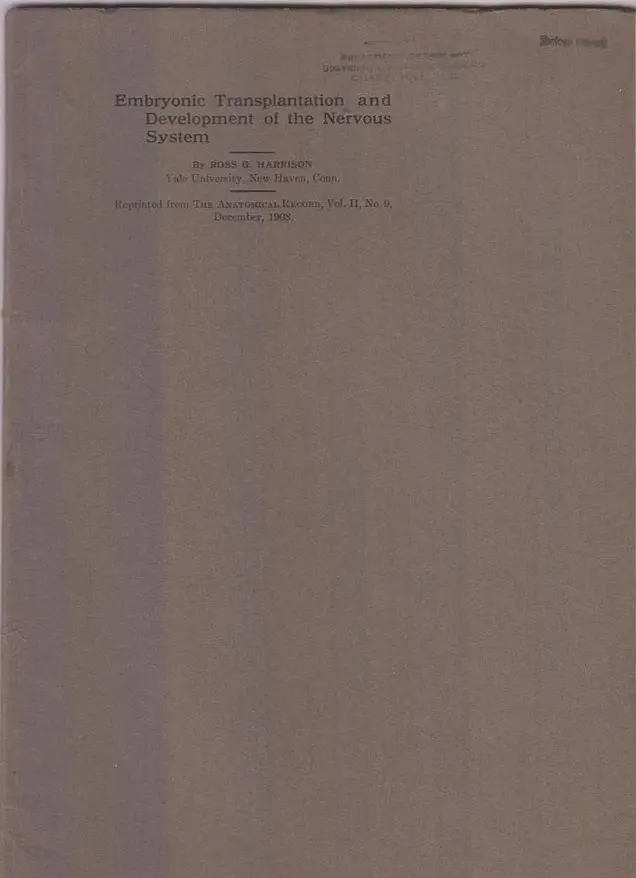 Embryonic Transplantation And Development Of The Nervous System  By Harrison, Ross G. 1