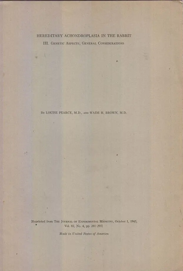 Hereditary Achondroplasia In The Rabbit, Iii. Genetic Aspects; General Considerations  By Pearce, Louise, Wade H. Brown 1