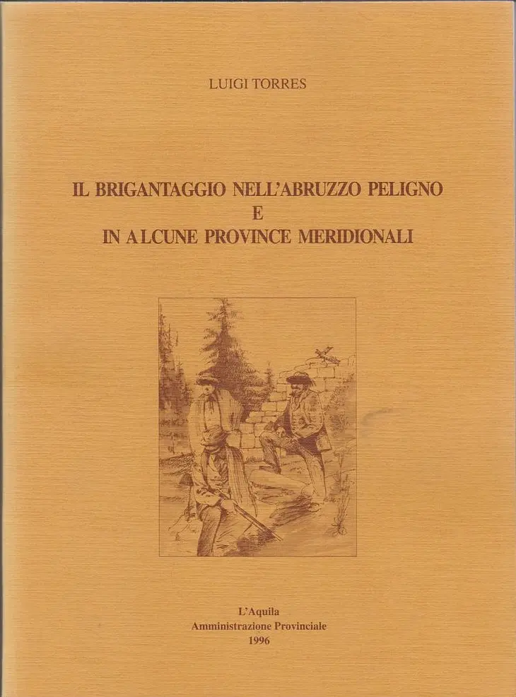 Il Brigantaggio Nell'abruzzo Peligno 1