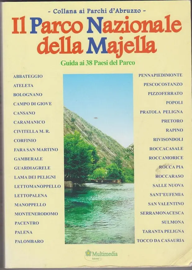Il Parco Nazionale Della Majella: Guida Ai 38 Paesi Del Parco Vol. I And Ii. 1