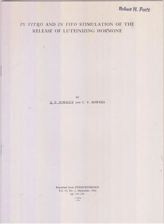 In Vitro In Vivo Stimulation Of The Release Of Luteinizing Hormone  By Schally A. V. And C.Y. Bowers 1