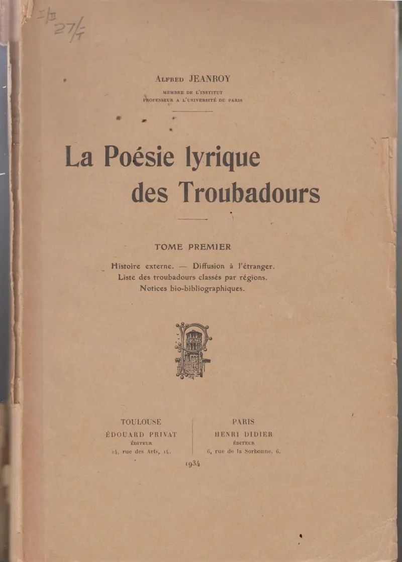 La Poesie Lyrique Des Troubadours, Volume I And Ii 1