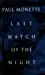 Last Watch Of The Night 1