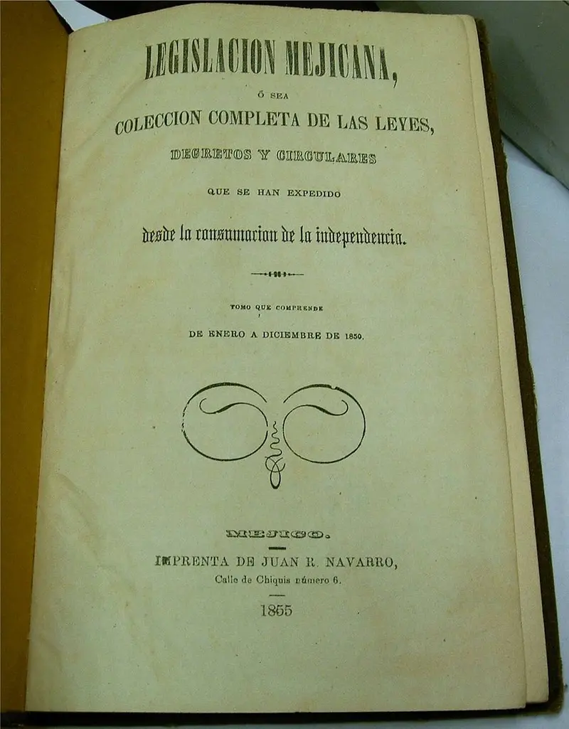 Legislacion Mejicana O Sea Coleccion Completa De Las Leyes Degretos Y Circulares Que Se Han Expedido Desde La Consumacion De La Independencia Tomo Que Comprede De Enero A Diciembre De 1850  By 1