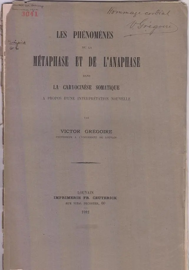 Les Phenomenes De La Metaphase Et De L'anaphase Dans La Caryocinese Somatique, A Propos D'une Interpretation Nouvelle  By Gregoire, Victor 1