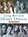 Living Well With Heart Disease 1