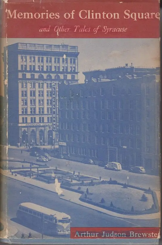 Memories Of Clinton Sqaure And Other Tales Of Syracuse 1