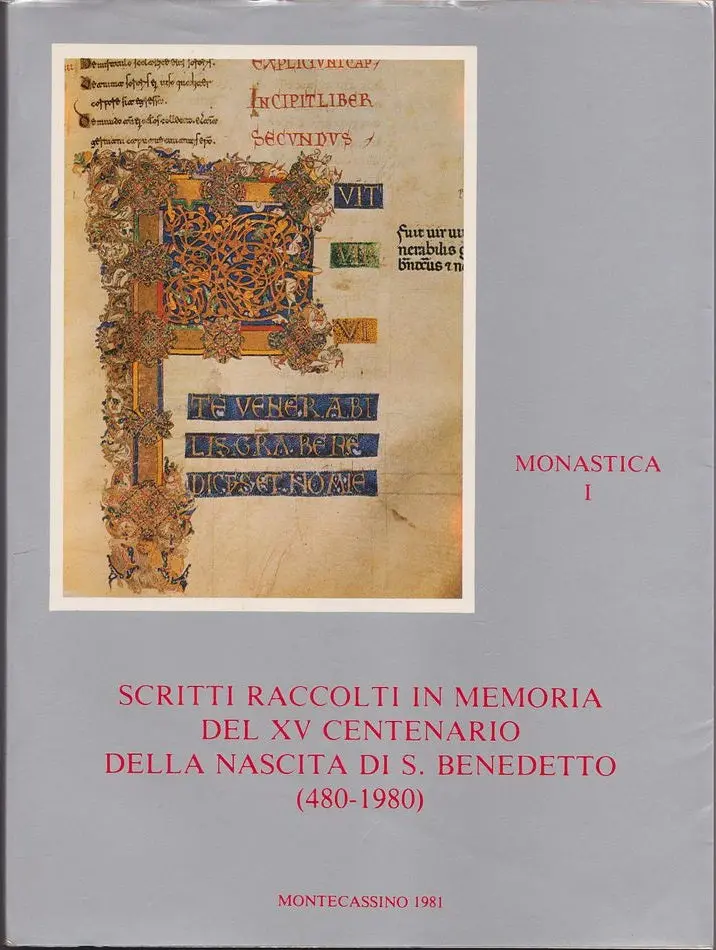 Monastica I-Iv: Scriti Raccolti In Memoria Del Xv Centenario Della Nascita Di S. Benedetto (480-1980) 1