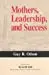 Mothers, Leadership, And Success 1