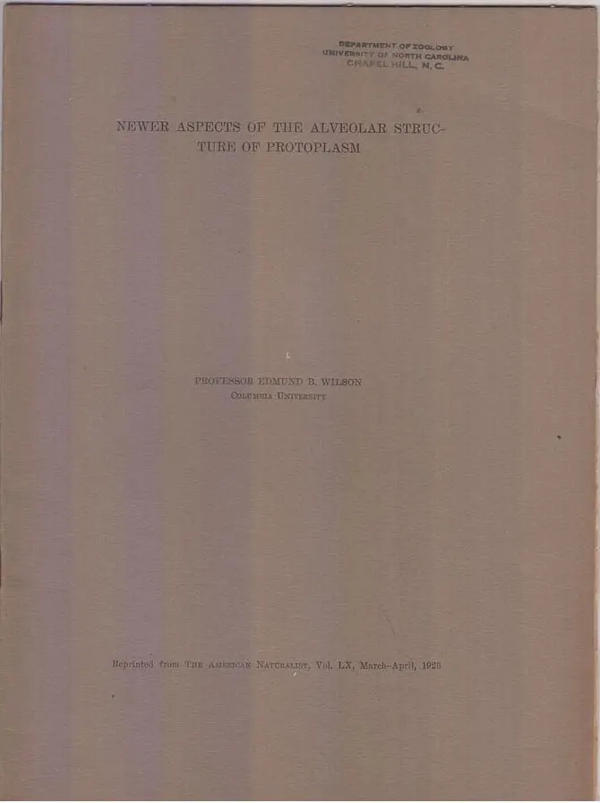 Newer Aspects Of The Alveolar Structure Of Protoplasm  By Wilson, Edmund Beecher 1