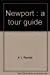 Newport : A Tour Guide 1