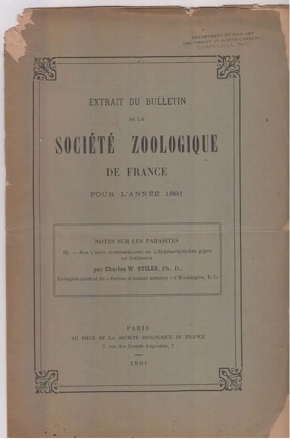 Notes Sur Les Parasites, Iii. Sur L'hote Intermediaire De L'echinorhynchus Gigas En Amerique  By Stiles, Charles W. 1