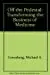 Off The Pedestal: Transforming The Business Of Medicine 1