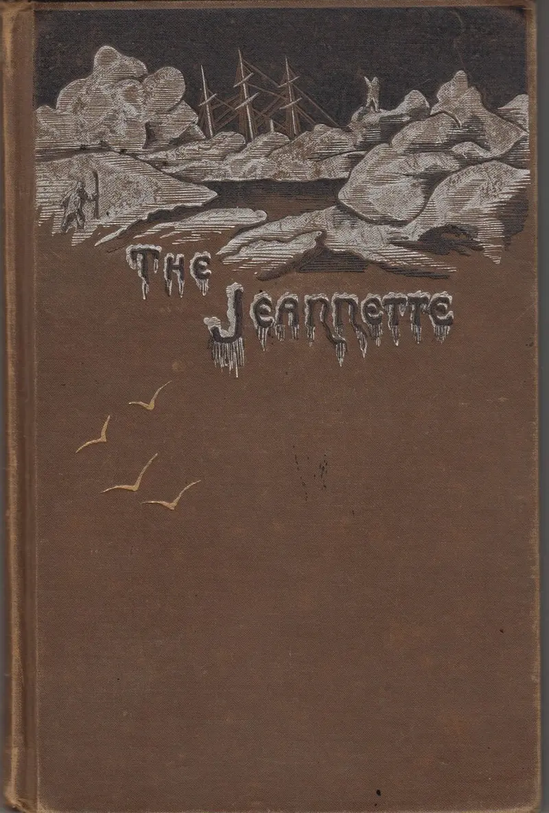 Our Lost Explorers: The Narrative Of The Jeannette Arctic Expedition 1