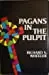 Pagans In The Pulpit 1