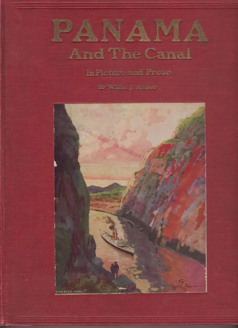 Panama And The Canal In Picture And Prose 1