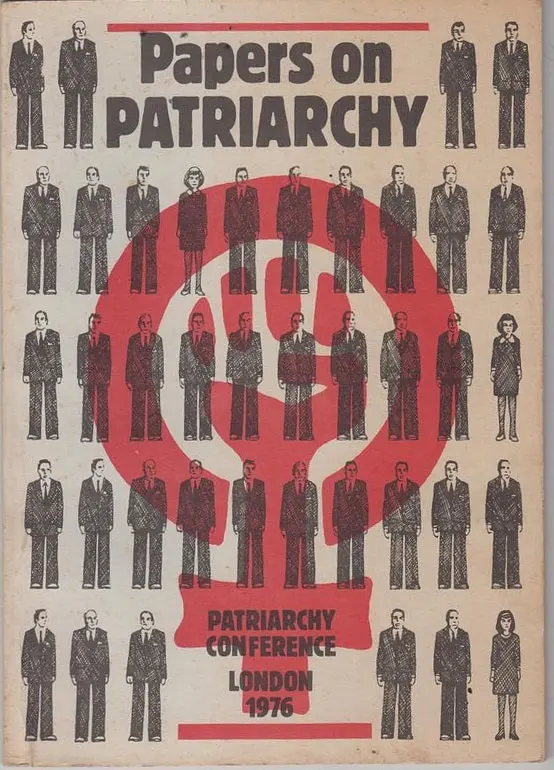 Papers On Patriarchy, Patriarchy Conference, London 1976 1