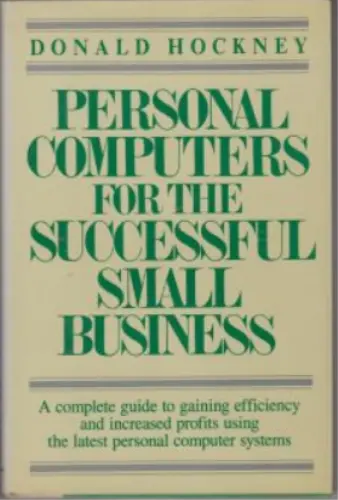 Personal Computers For The Successful Small Business  By Hockney, Donald 1
