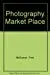 Photography Market Place: 1977-1978 1