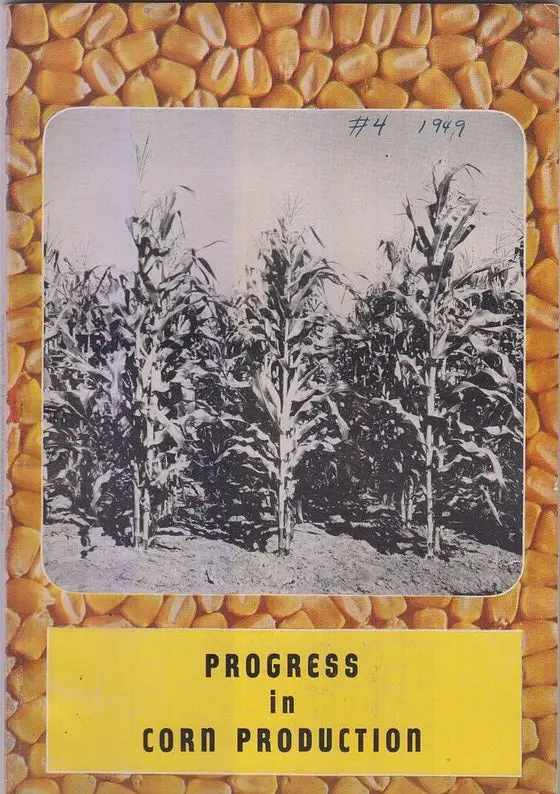 Progress In Corn Production  By Heckendorn, William And Mabel Anderson 1