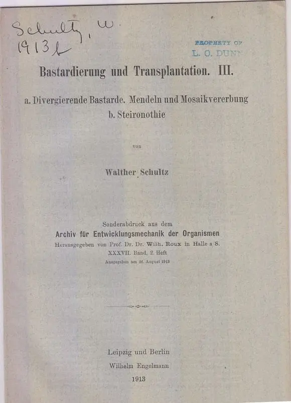 R. Bastardierung Und Transplantation. Iii. A. Divergierende Bastarde. Mendeln Und Mosaikvererbung, B. Steironothie.  By Schultz, Walther 1