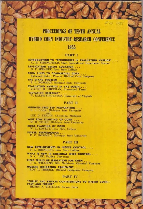 Report Of The Tenth Annual Hybrid Corn Industry Research Conference. 1955.  By Heckendorn, William And Joseph Gregory 1