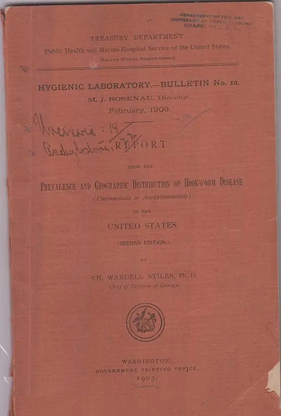 Report Upon The Prevalence And Geographic Dsitribution Of Hookworm Disease (Uncinariasis Or Anchylostomiasis)  By Stiles, Ch. Wardell 1