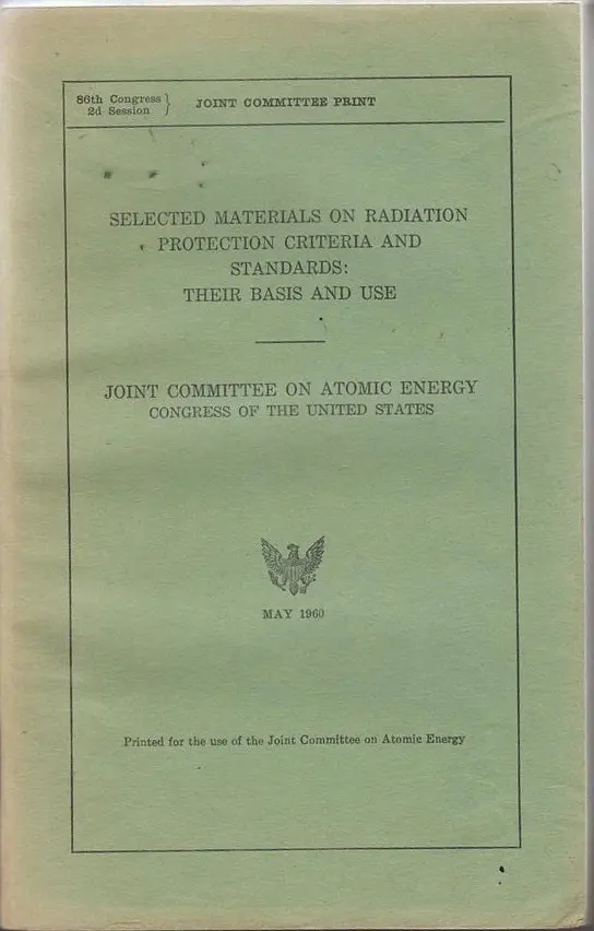 Selected Materials On Radiation Protection Criteria And Standards: Their Base And Use 1