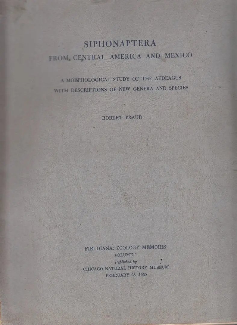 Siphoaptera From Central America And Mexico: A Morphological Study Of The Aedeagus With Descriptions Of New Genera And Species 1