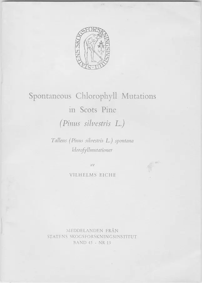 Spontaneous Chlorophyll Mutations In Scots Pine (Pinus Silvestris) 1