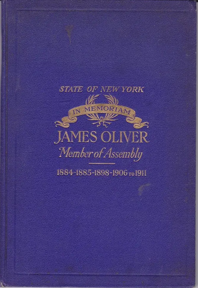 State Of New York In Memoriam James Oliver Member Of Assembly 1
