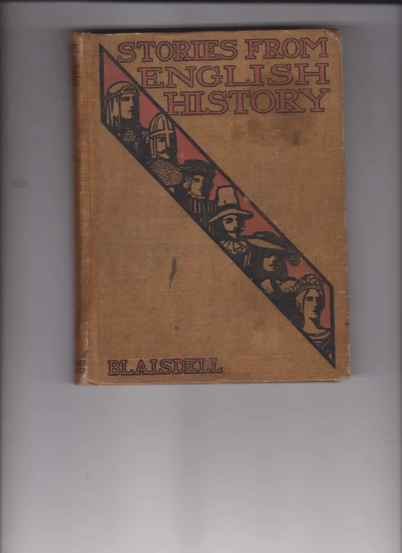 Stories From English History; From The Earliest Times To The Present Day 1