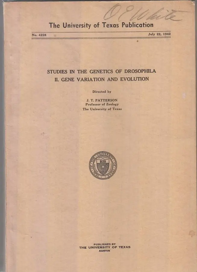 Studeis In The Genetics Of Drosophila, Ii. Gene Variation And Evolution  By Patterson, J.T. 1