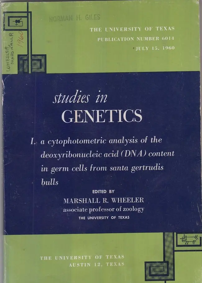 Studies In Genetics: I. A Cytophotometric Analysis Of The Deoxyribonucleic Acid (Dna) Content In Germ Cells From Santa Gertrudis Bulls  By Wheeler, Marshall R. 1