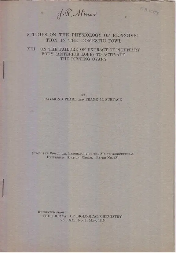 Studies On The Physiology Of Reproduction In The Domestic Fowl, Xii. On The Failure Of Extract Of Pituitary Body (Anterior Lobe) To Activate The Resting Ovary  By Pearl, Raymond, Frank M. Surface. 1