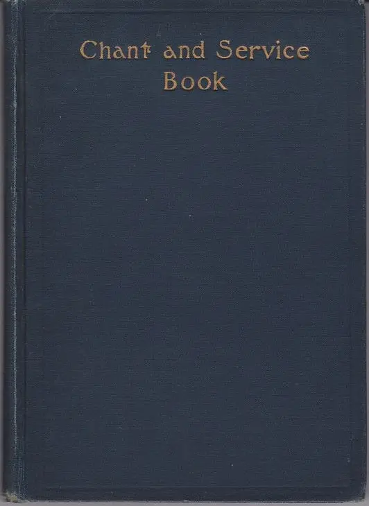 The Chant And Service Book 1