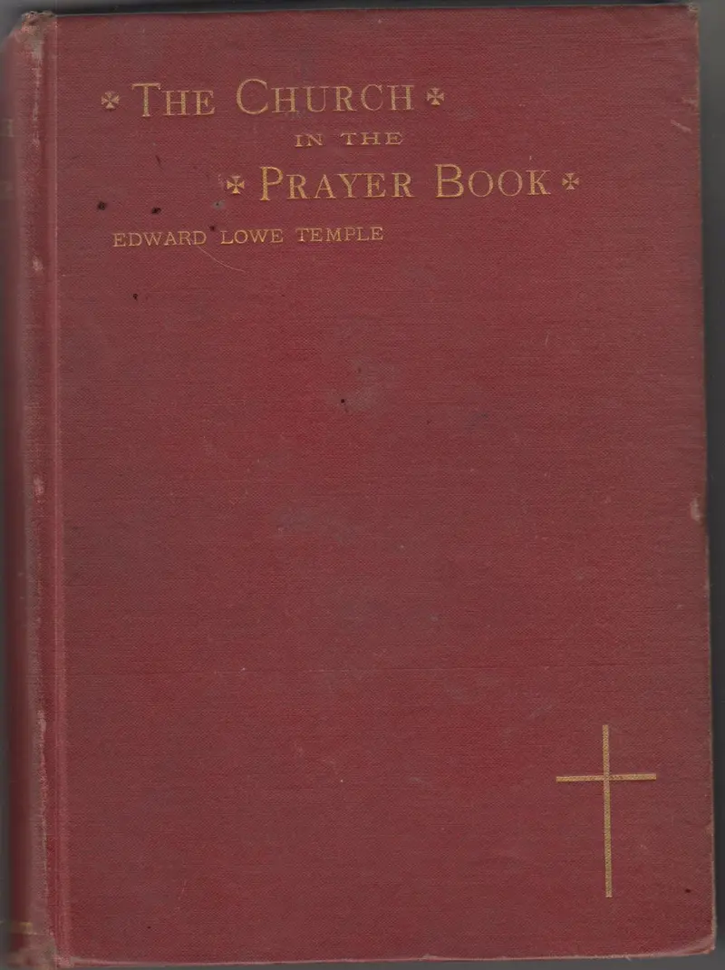 The Church In The Prayer Book: A Layman's Brief Review Of Worship 1